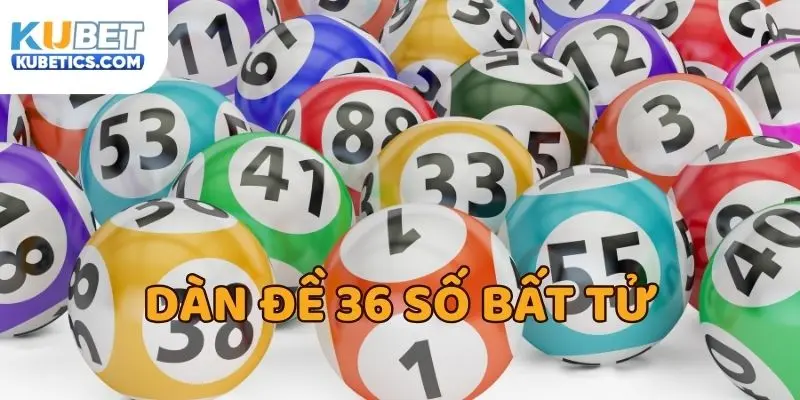 Dàn Đề 36 Số Bất Tử - 100% Thực Chiến Thành Công Về Bờ